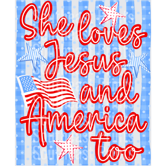 She Loves Jesus and America Too Patriotic Christian Design