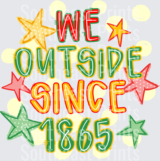 We Outside Since 1865