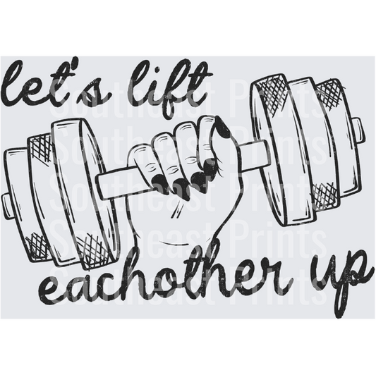 Let's Lift Eachother Up