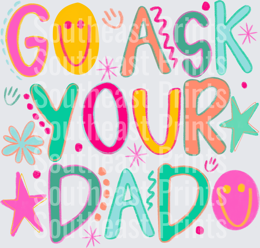 Go Ask Dad