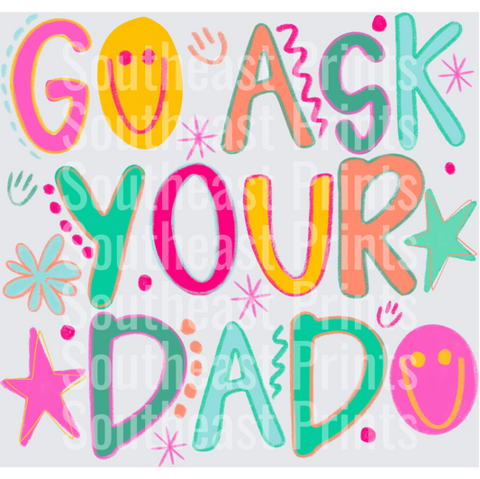 Go Ask Dad