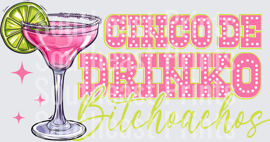 Cinco De Drinko Bitchachos