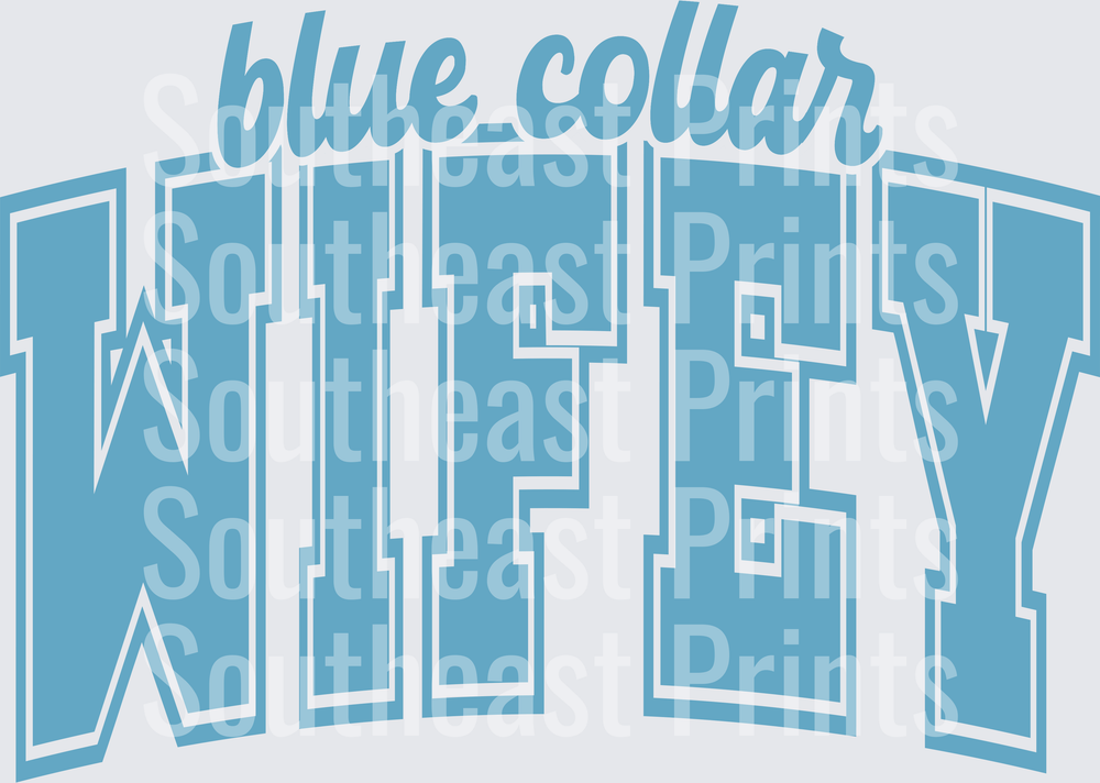 Blue Collar Wifey