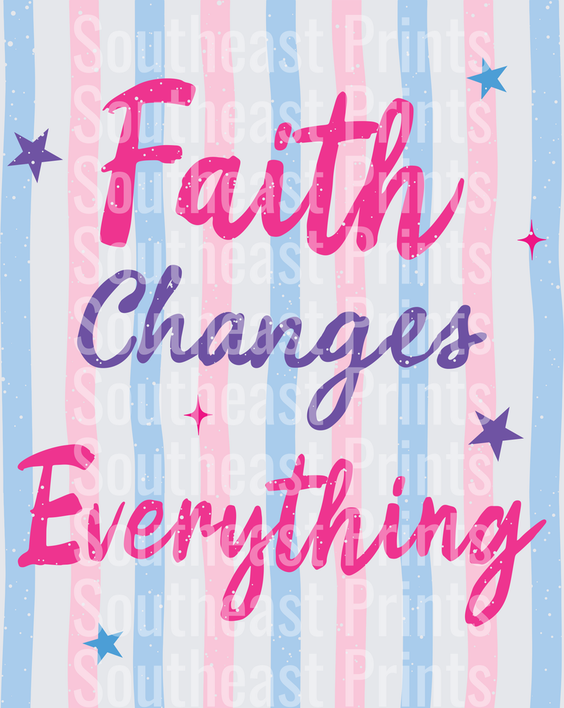 faith changes everything